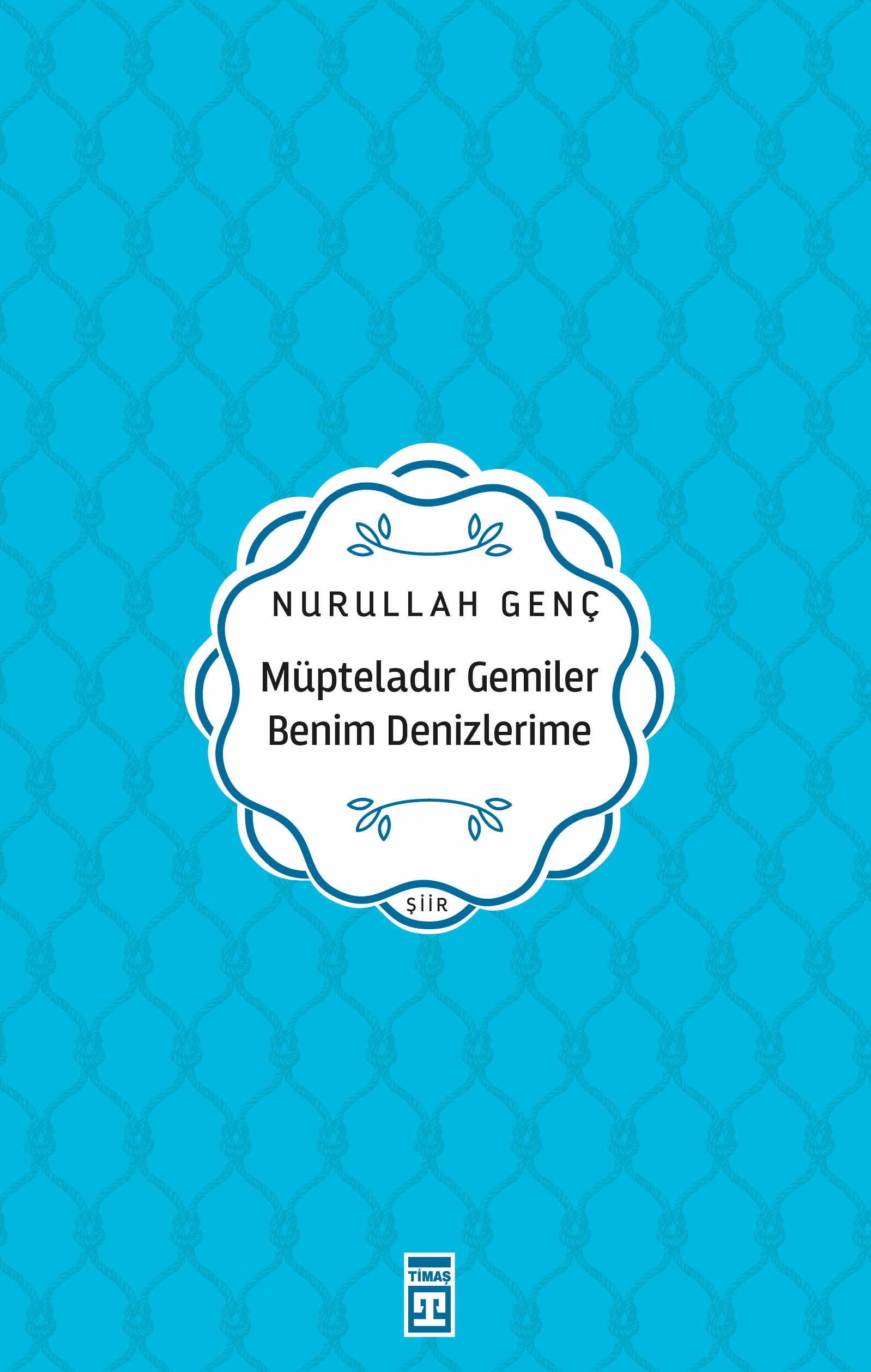 Müpteladır Gemiler Benim Denizlerime