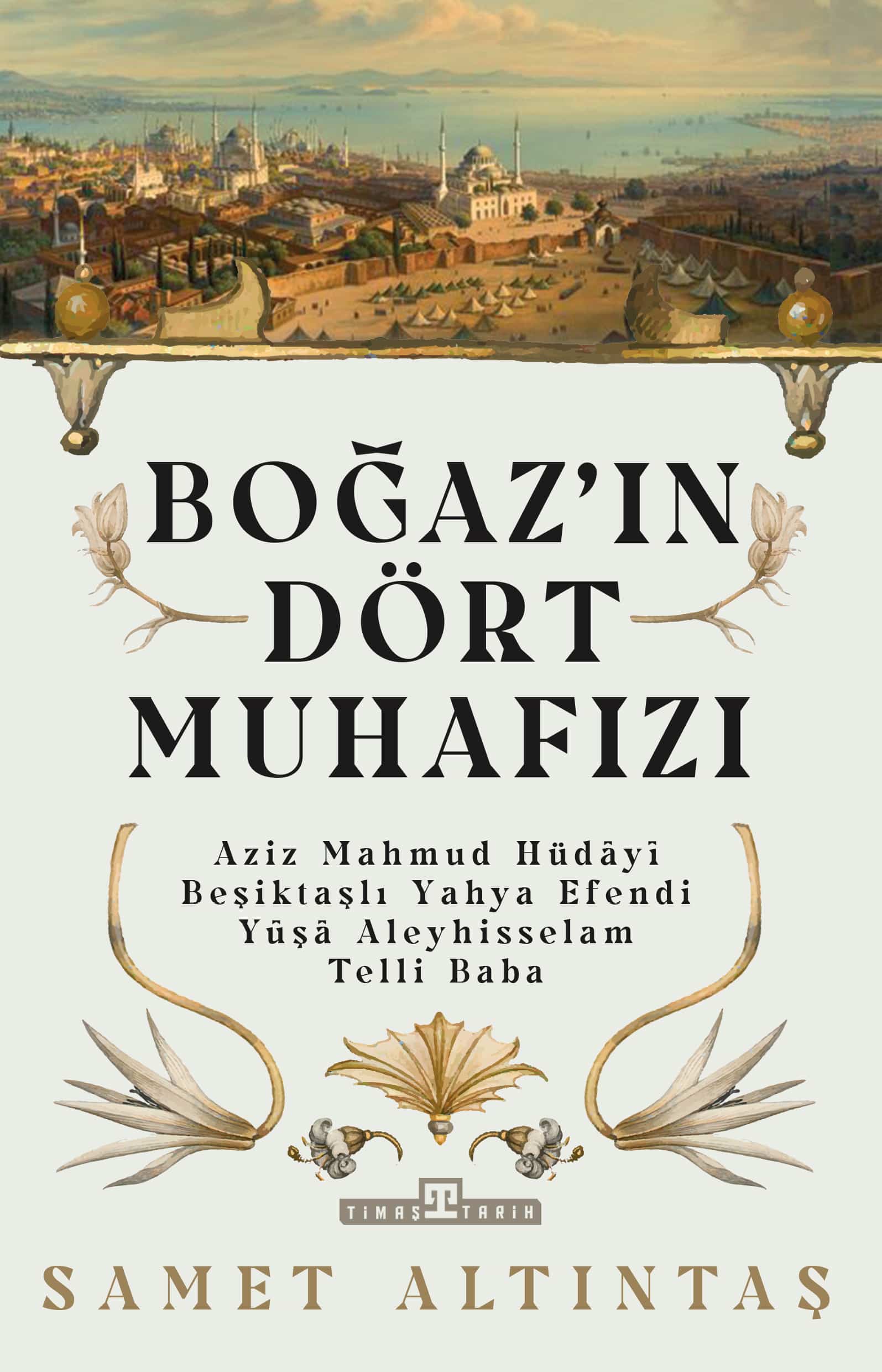 Boğaz’ın Dört Muhafızı 1