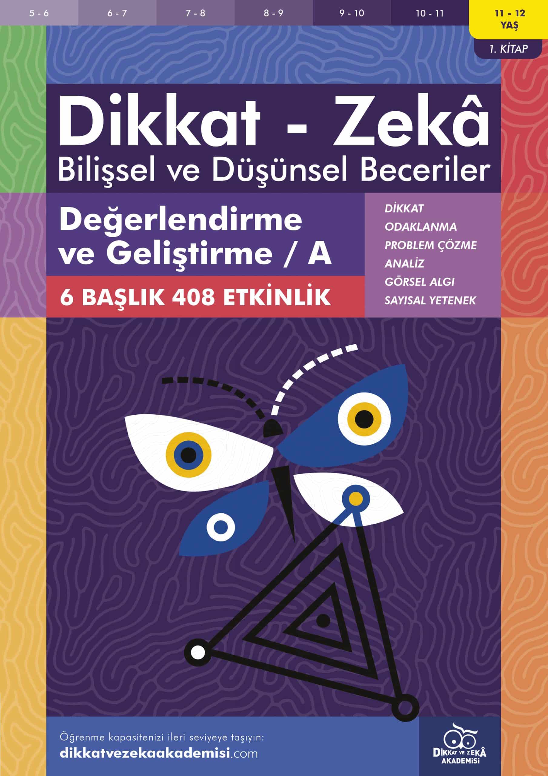 Değerlendirme ve Geliştirme / A (11 – 12 Yaş) – Dikkat Zeka 1