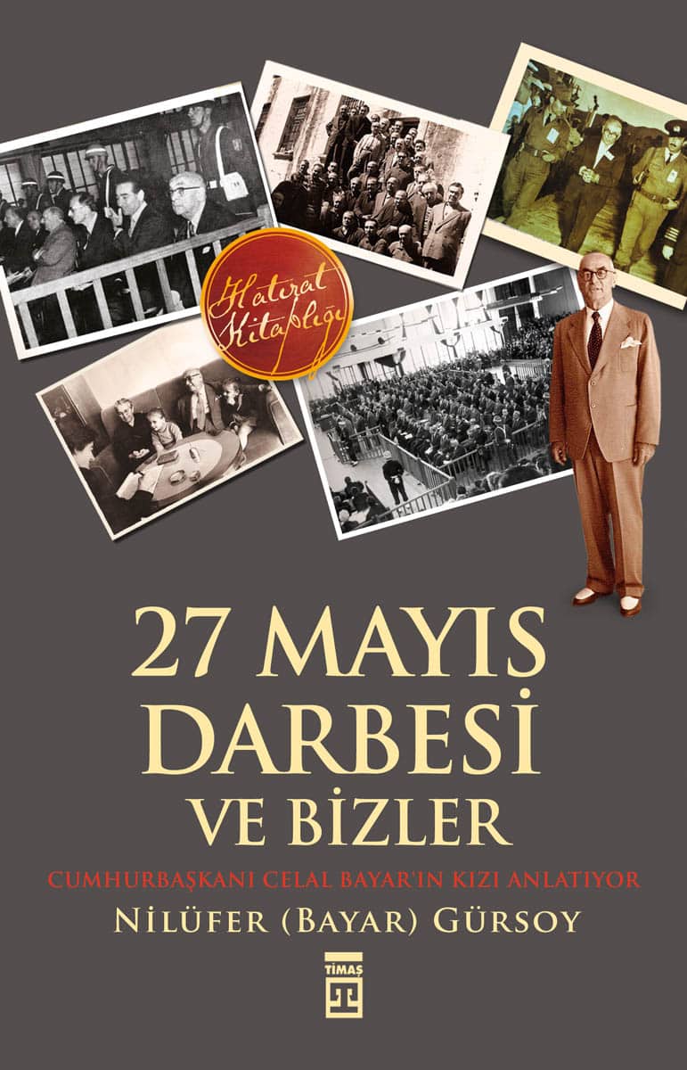 27 Mayıs Darbesi ve Bizler