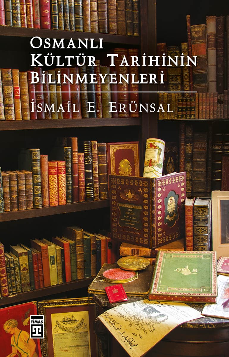 Osmanlı Kültür Tarihinin Bilinmeyenleri (Ciltli) 1