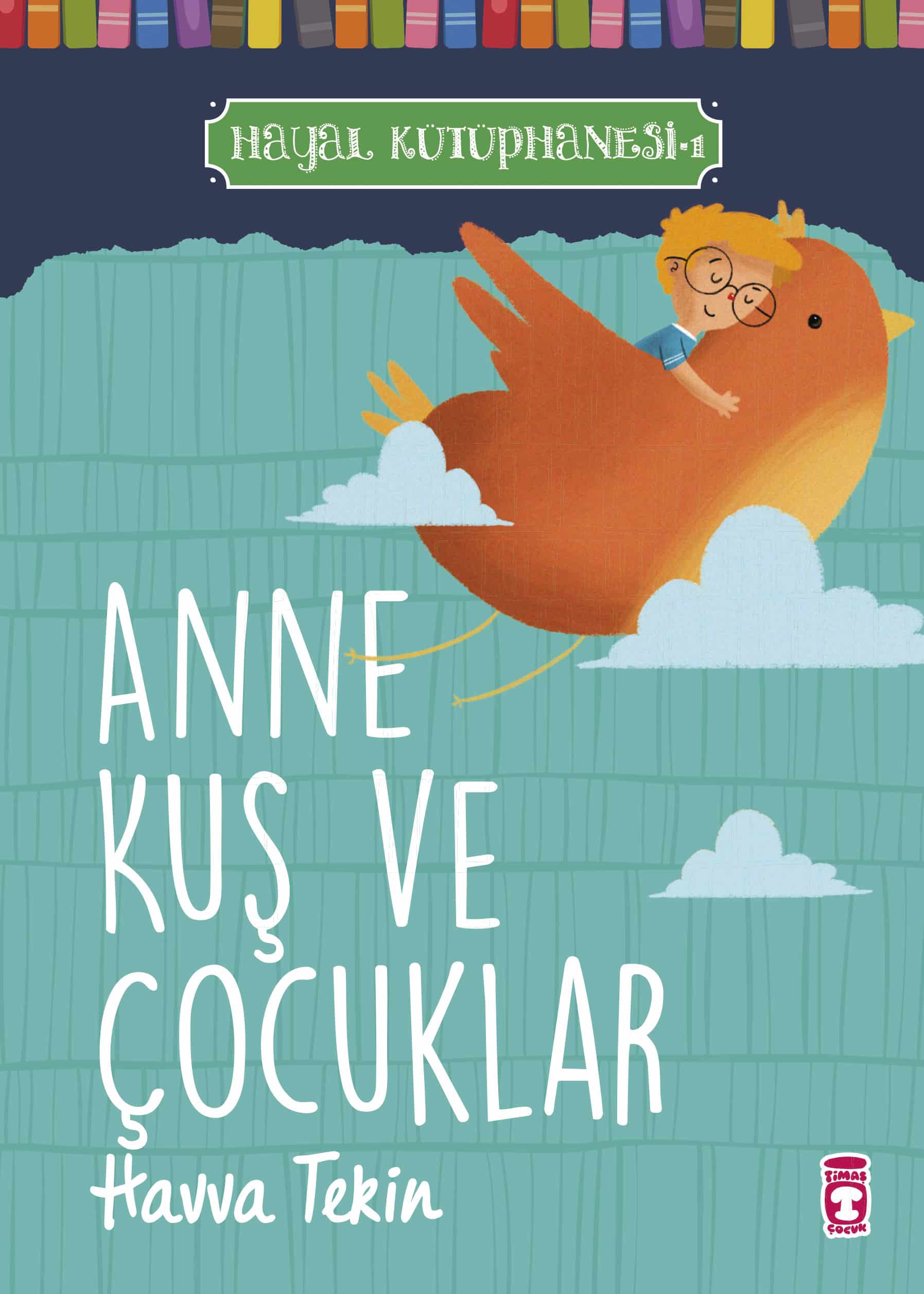 Anne Kuş ve Çocuklar – Hayal Kütüphanesi 1 1