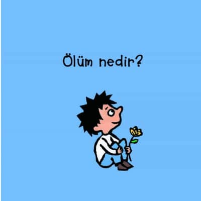 Ölüm Nedir? - Yaman ve Onun Bitmek Bilmeyen Soruları