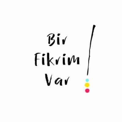 Bir Fikrim Var