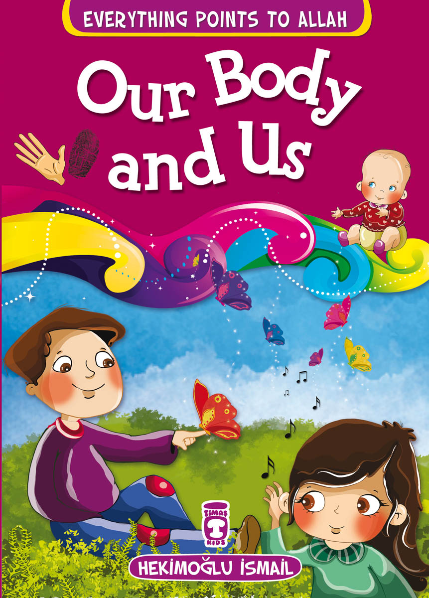 Vücudumuz ve Biz - Our Body And Us (İngilizce)