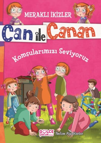 Akrabalarımızı Seviyoruz - Meraklı İkizler Can ile Canan