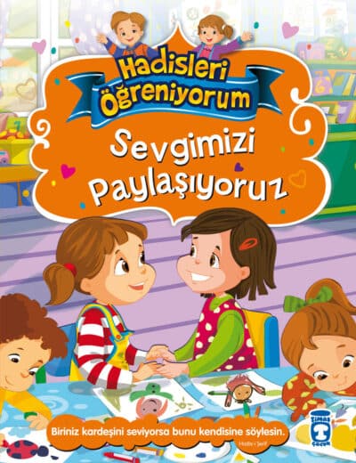 Paylaşmayı Biliyoruz - Hadisleri Öğreniyorum