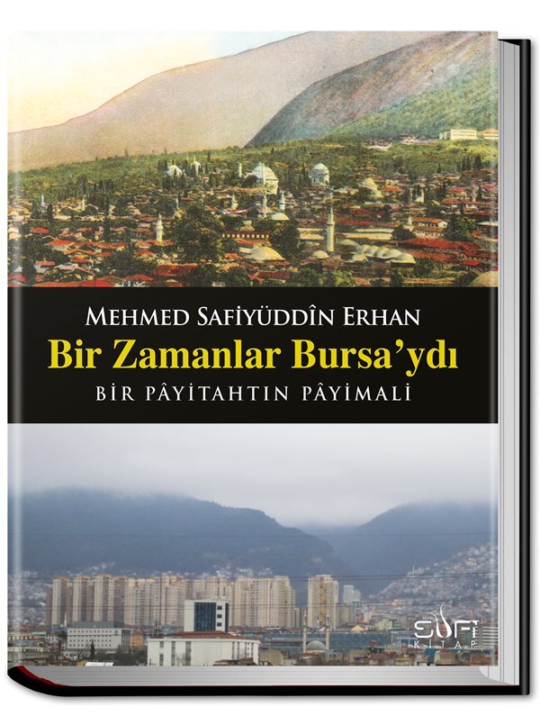 Bir Zamanlar Bursa'ydı