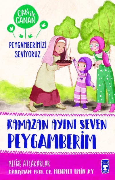 Çocukları Çok Seven Peygamberim - Can ile Canan Peygamberimizi Seviyoruz 2