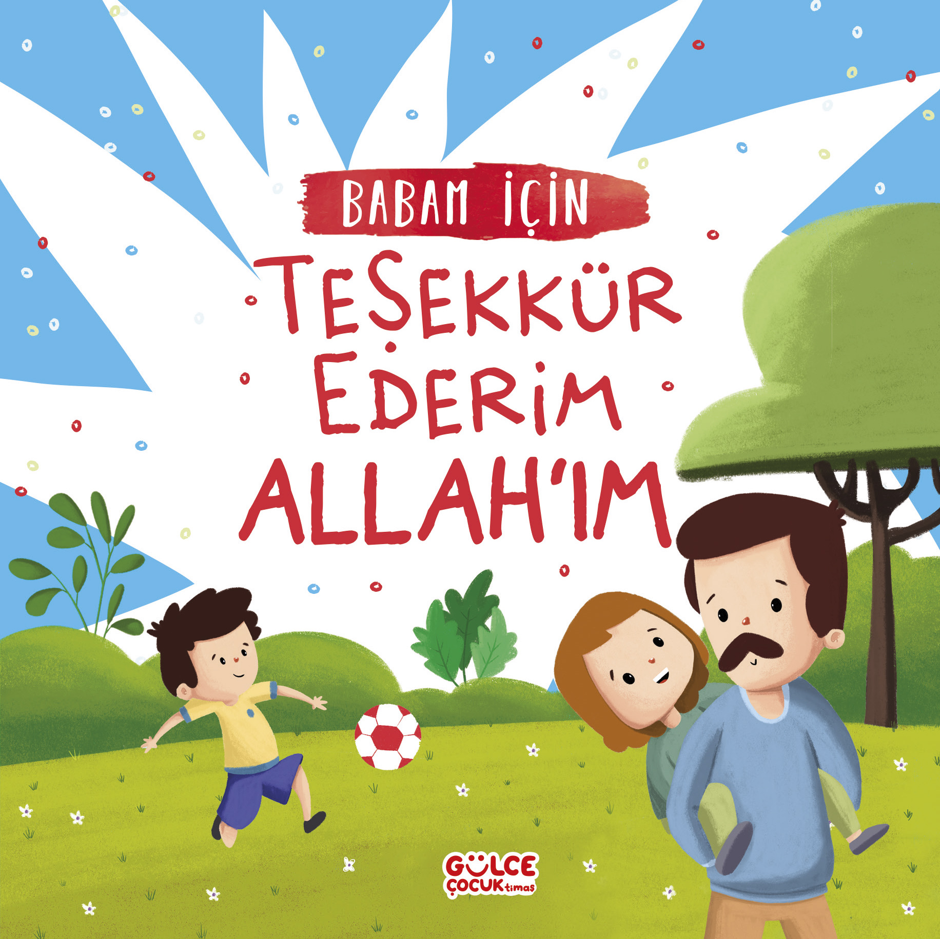 Babam İçin Teşekkür Ederim Allah'ım