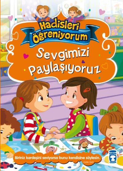 Paylaşmayı Biliyoruz - Hadisleri Öğreniyorum