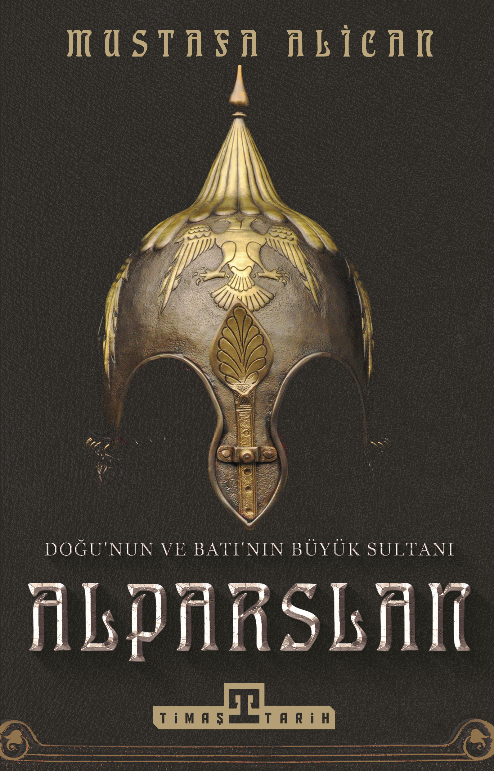 Doğu'nun ve Batı'nın Büyük Sultanı Alparslan