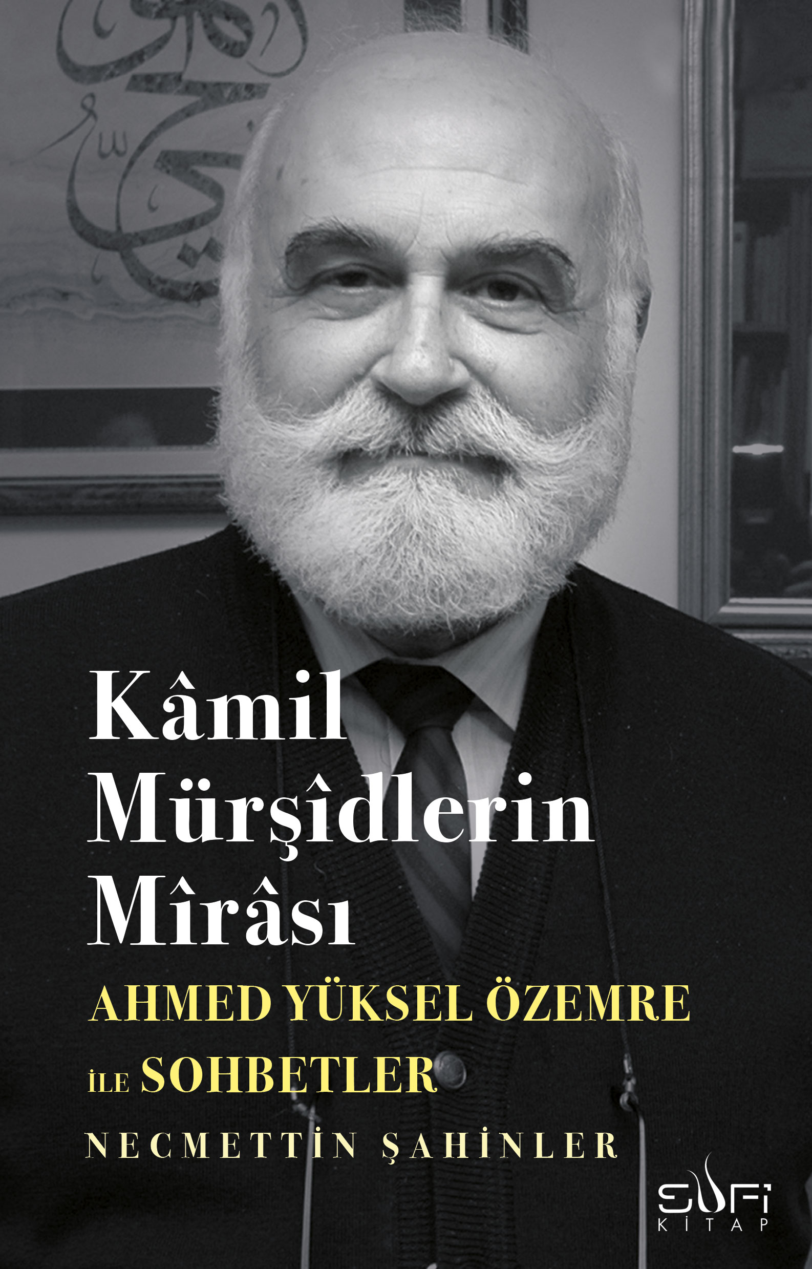 Kamil Mürşidlerin Mirası