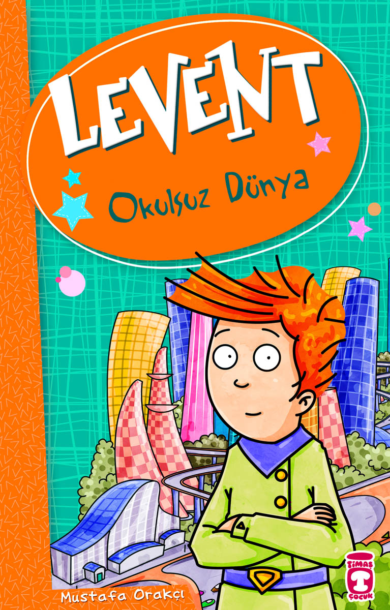 Levent Okulsuz Dünya - Levent ve Tayfası 1