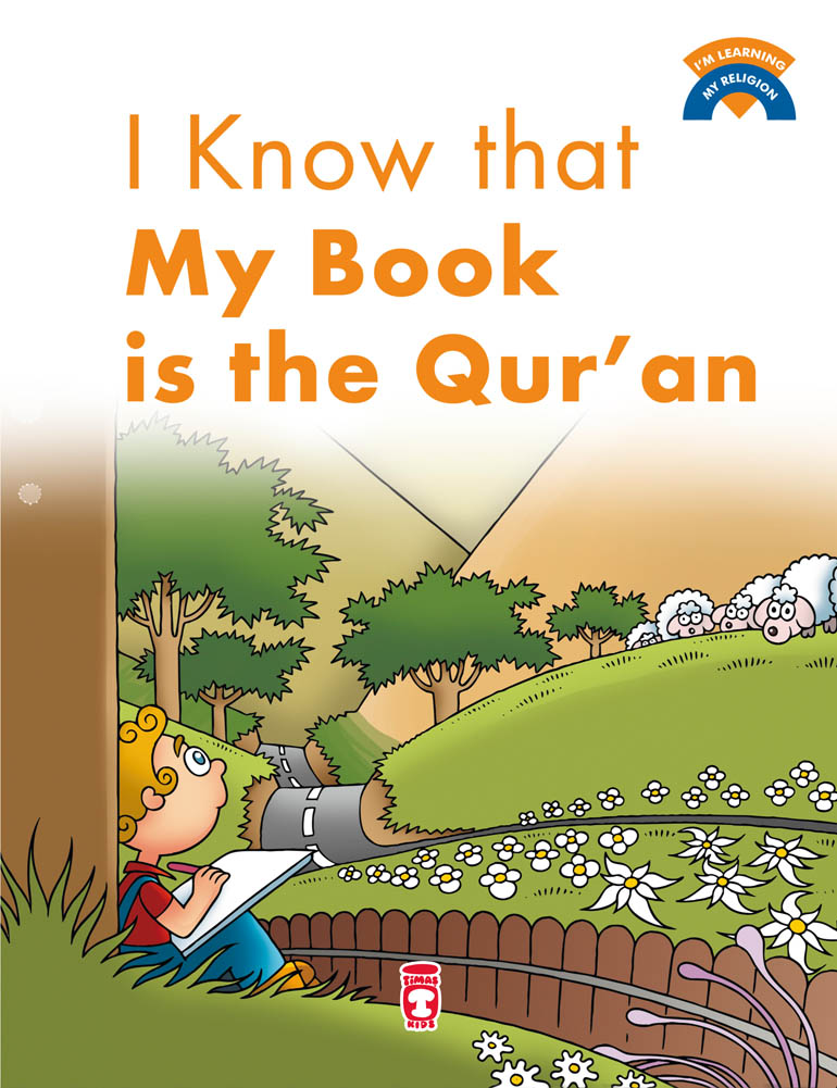 Kitabımın Kur'an Olduğunu Biliyorum - I Know That My Book Is Qur'an (İngilizce)