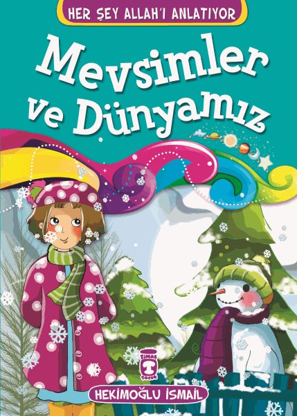 Mevsimler ve Dünyamız - Her Şey Allah'ı Anlatıyor