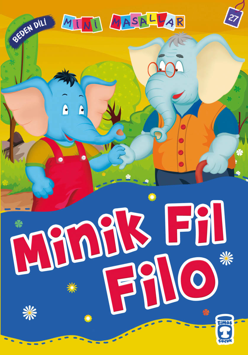 Minik Fil Filo - Mini Masallar 3.Set  27.Kitap