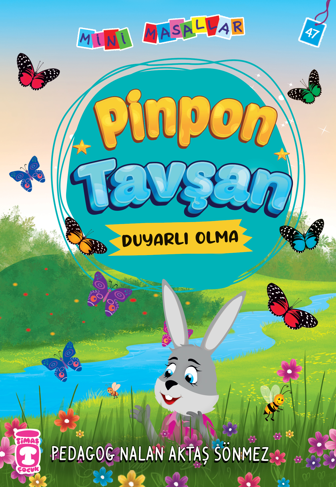 Pinpon Tavşan - Mini Masallar 5.Set  47.Kitap