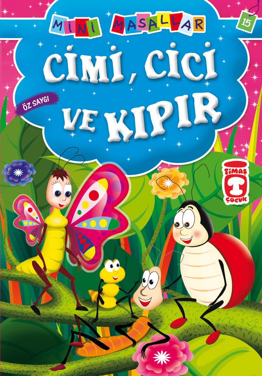 Cimi, Cici ve Kıpır - Mini Masallar 2.Set  15.Kitap