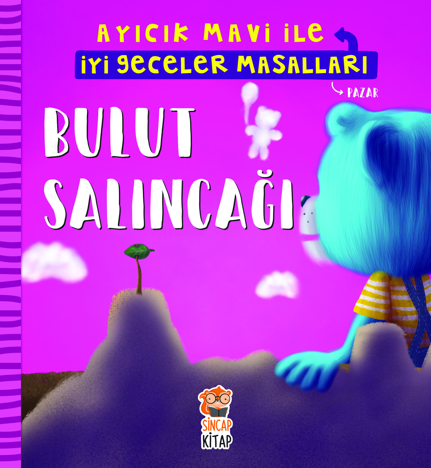 Bulut Salıncağı - Ayıcık Mavi İle İyi Geceler Masalları