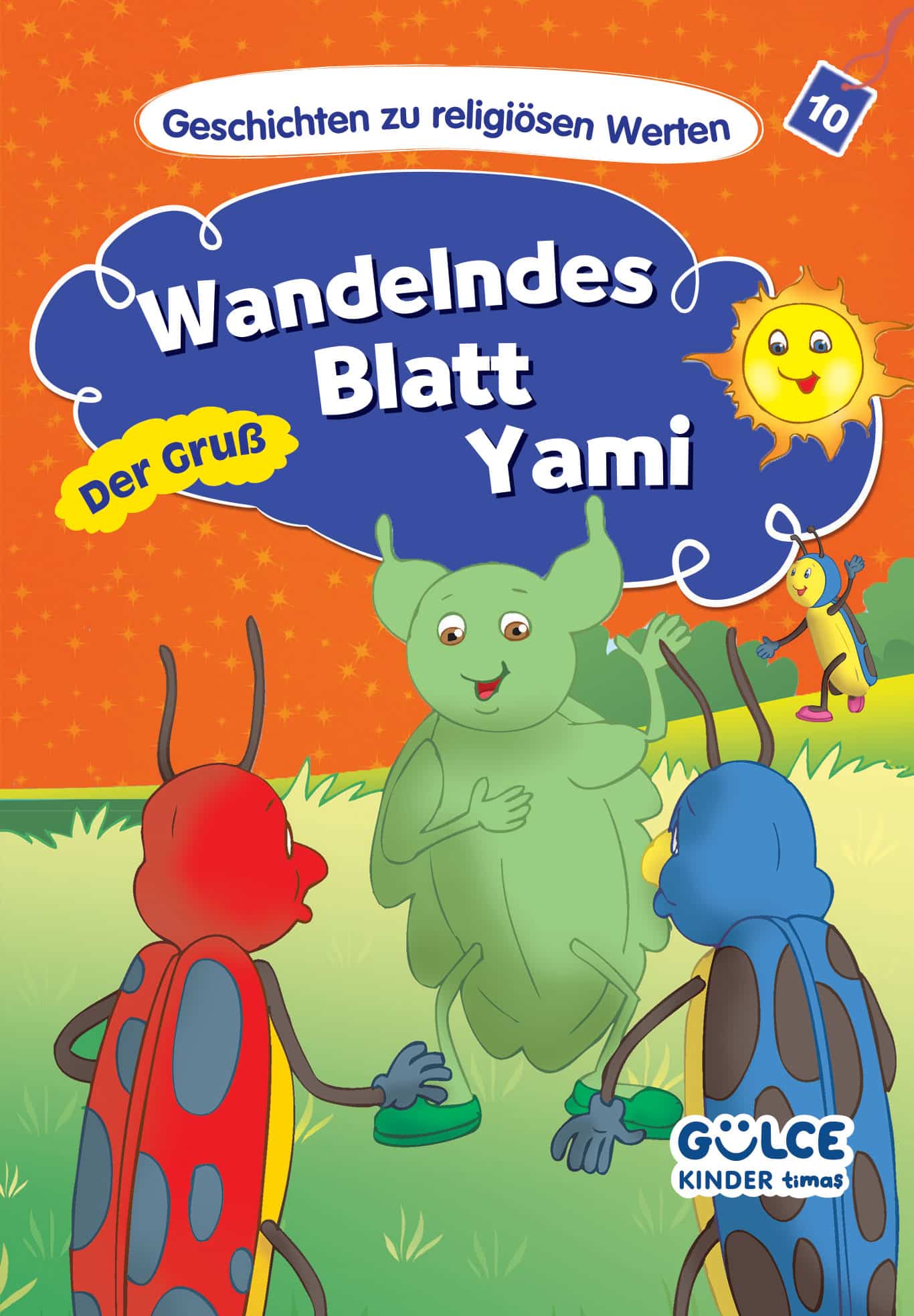 Wandelndes Blatt Yami-Der Gruß - Yaprak Böceği Yami- Hikayelerle Dini Değerler 10 (Almanca)