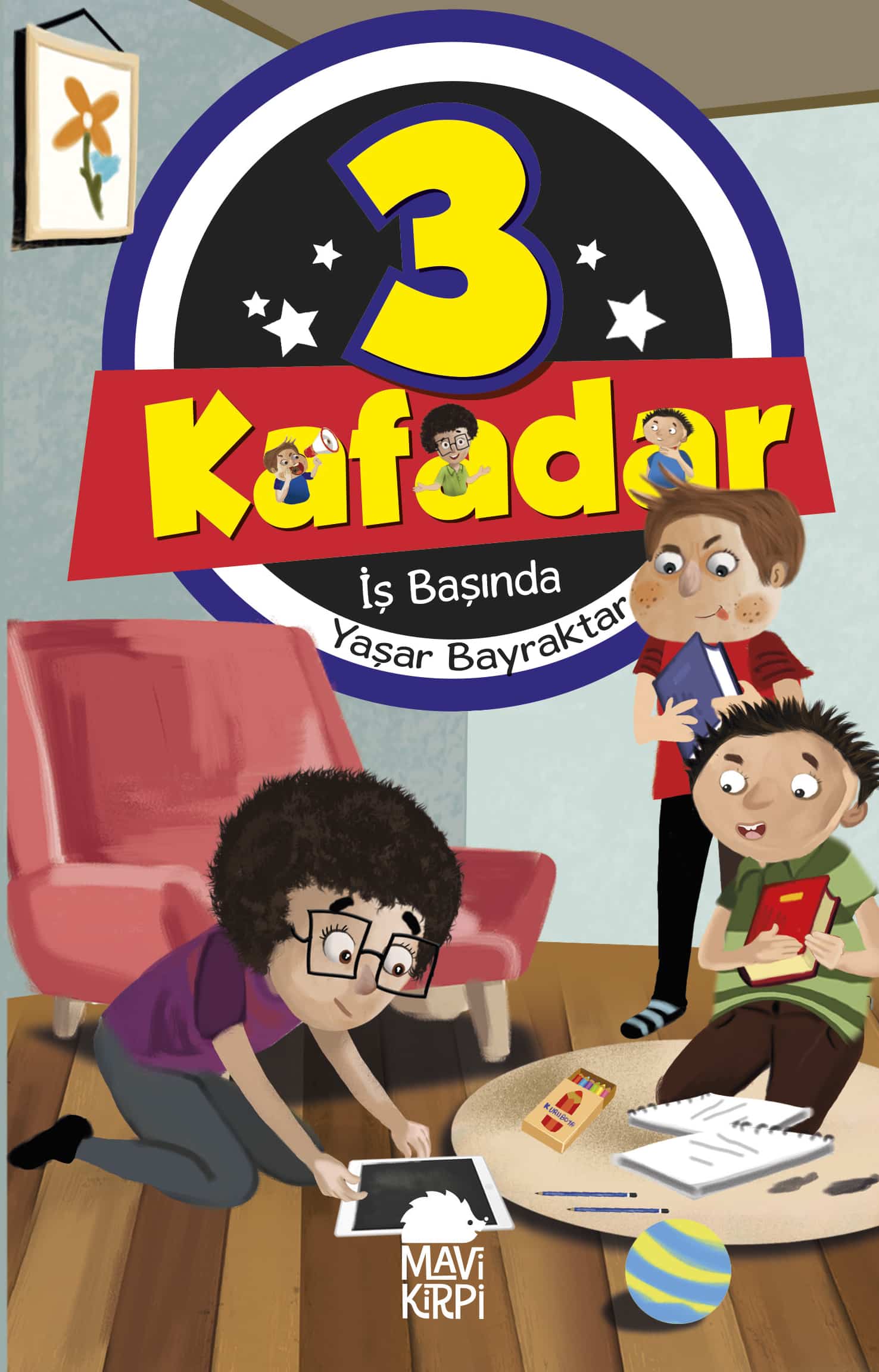 3 Kafadar - İş Başında