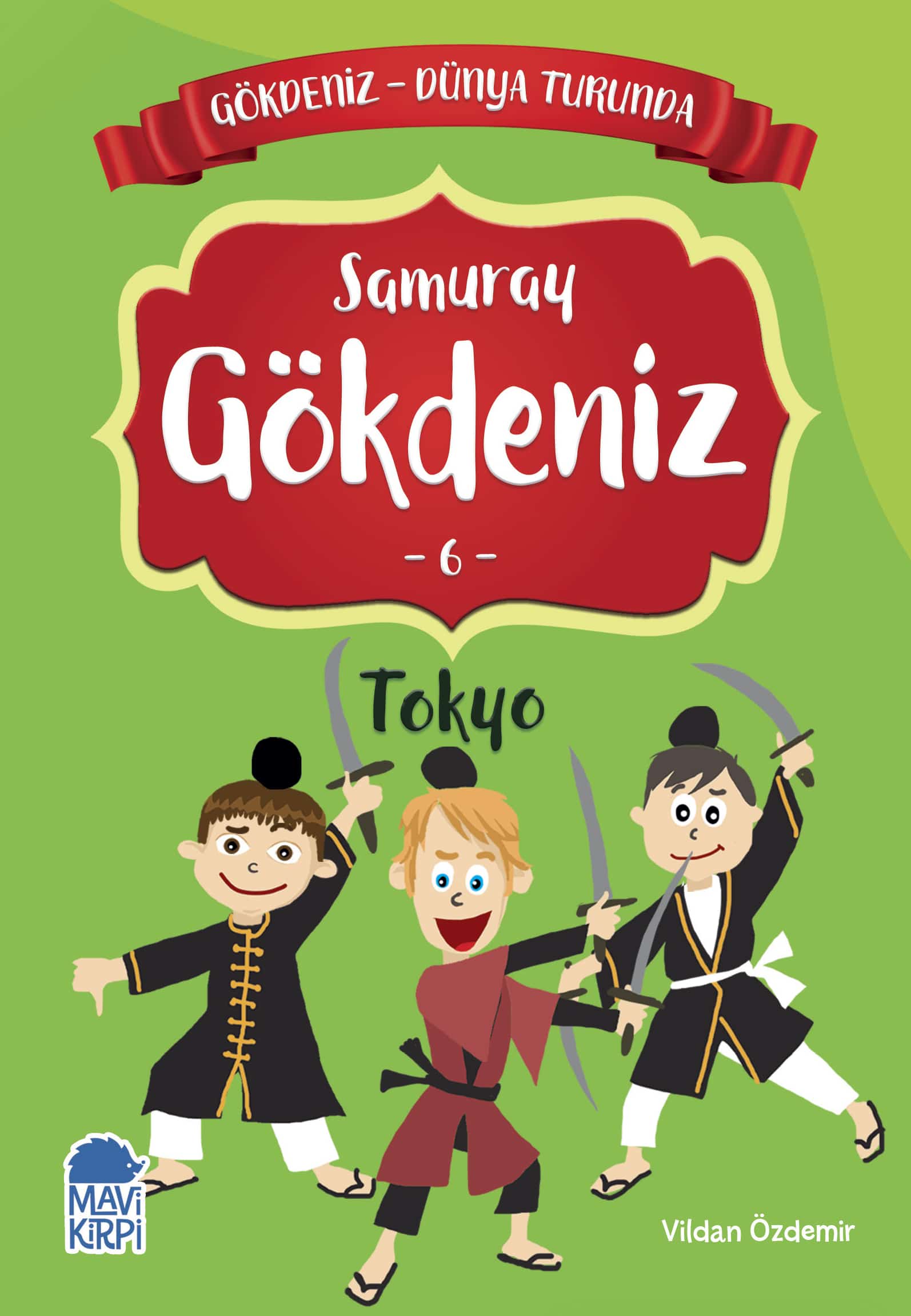 Samuray Gökdeniz Tokyo - Gökdeniz Dünya Turunda 1 - 2. Sınıf Hikaye Seti