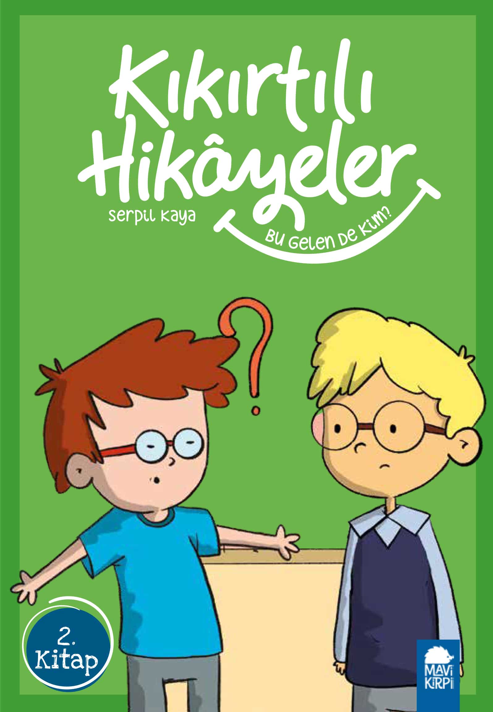 Bu Gelen de Kim - Kıkırtılı Hikayeler - 3. Sınıf Hikaye Seti