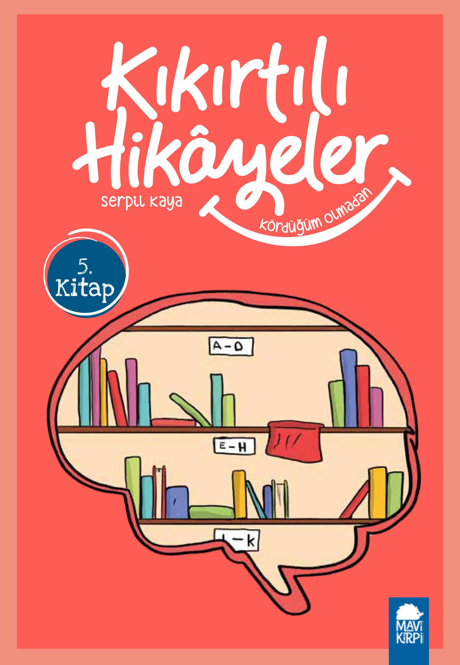 Kördüğüm Olmadan - Kıkırtılı Hikayeler - 3. Sınıf Hikaye Seti