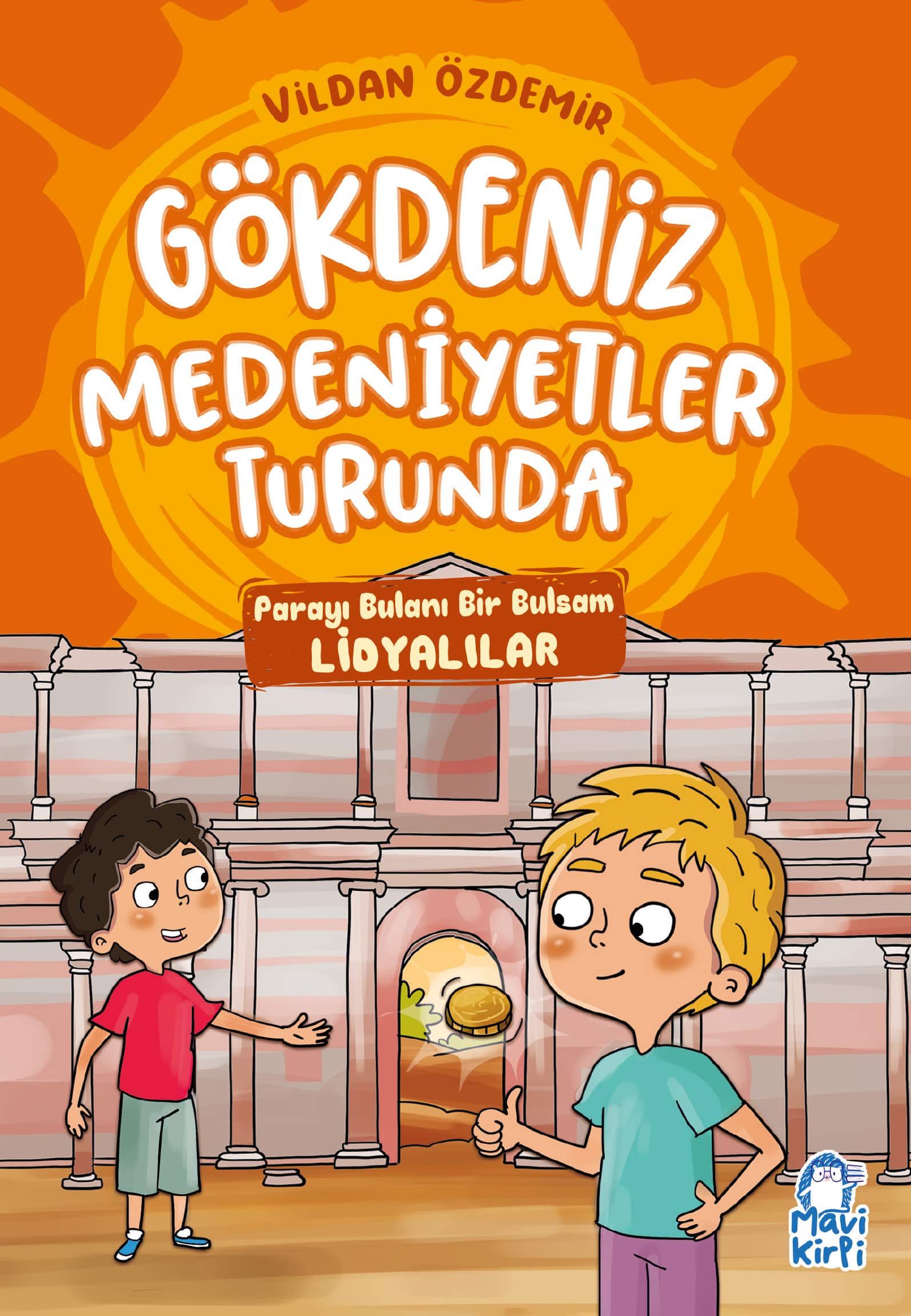 Parayı Bulanı Bir Bulsam - Gökdeniz Medeniyetler Turunda - 3. Sınıf Hikaye Seti