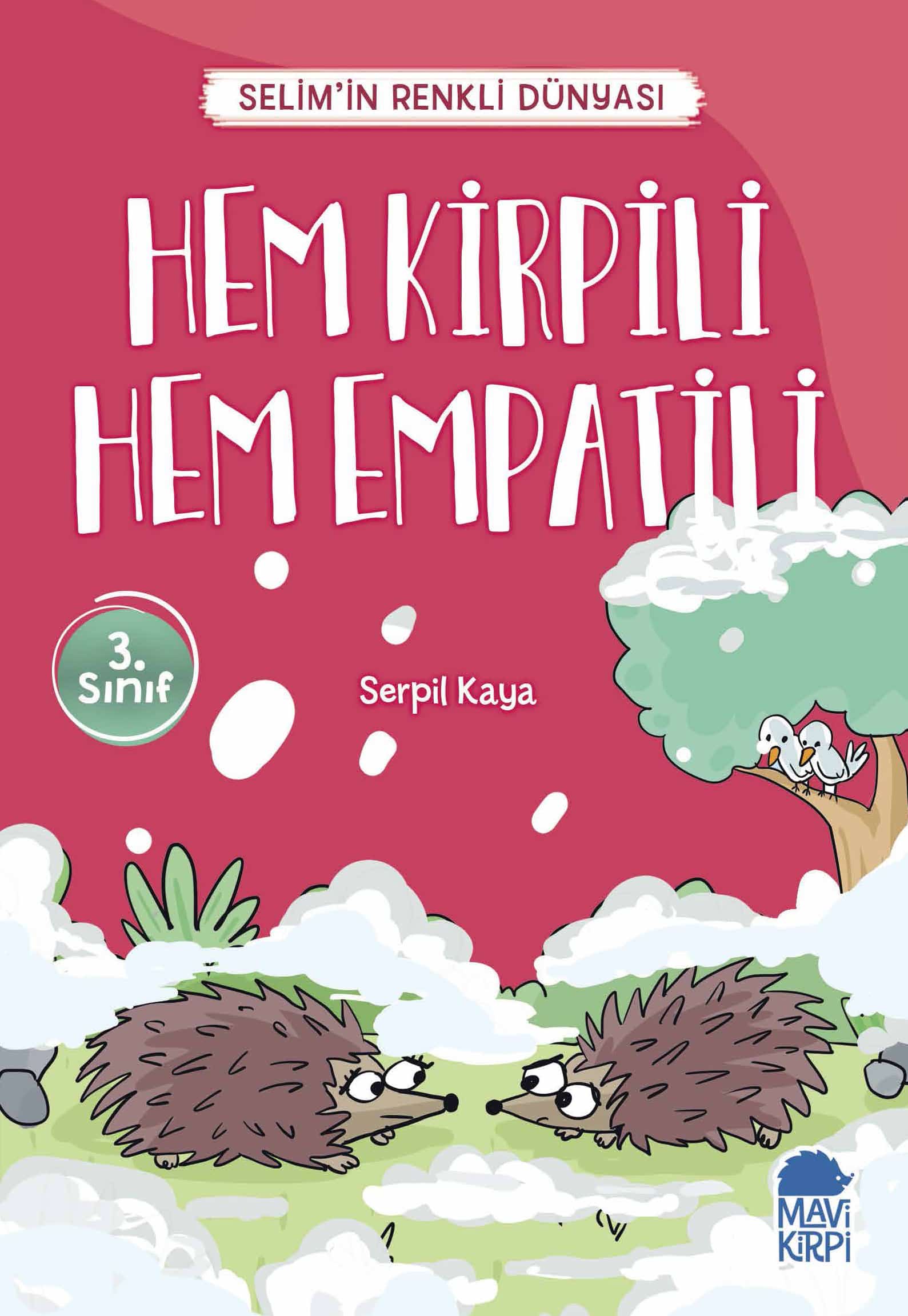 Hem Kirpili Hem Empatili  - Selim'in Renkli Dünyası - 3. Sınıf Hikaye Seti