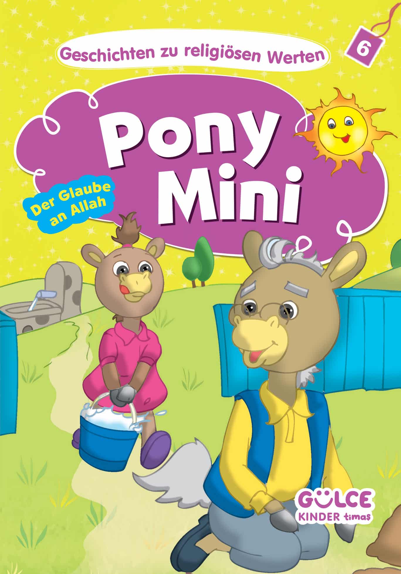 Pony Mini-Der Glaube An Allah - Midilli Mini- Hikayelerle Dini Değerler 6 (Almanca)