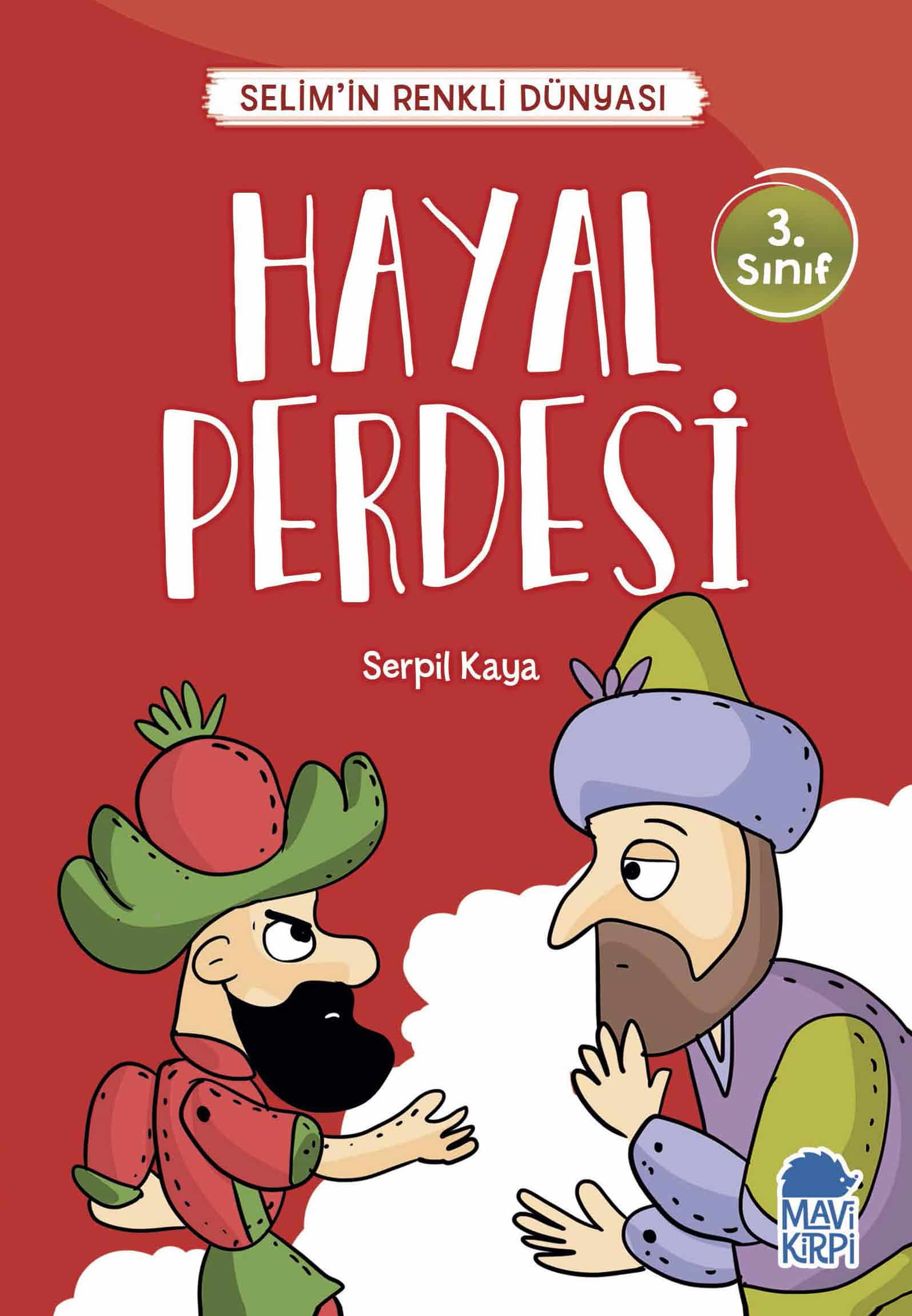 Hayal Perdesi - Selim'in Renkli Dünyası - 3. Sınıf Hikaye Seti