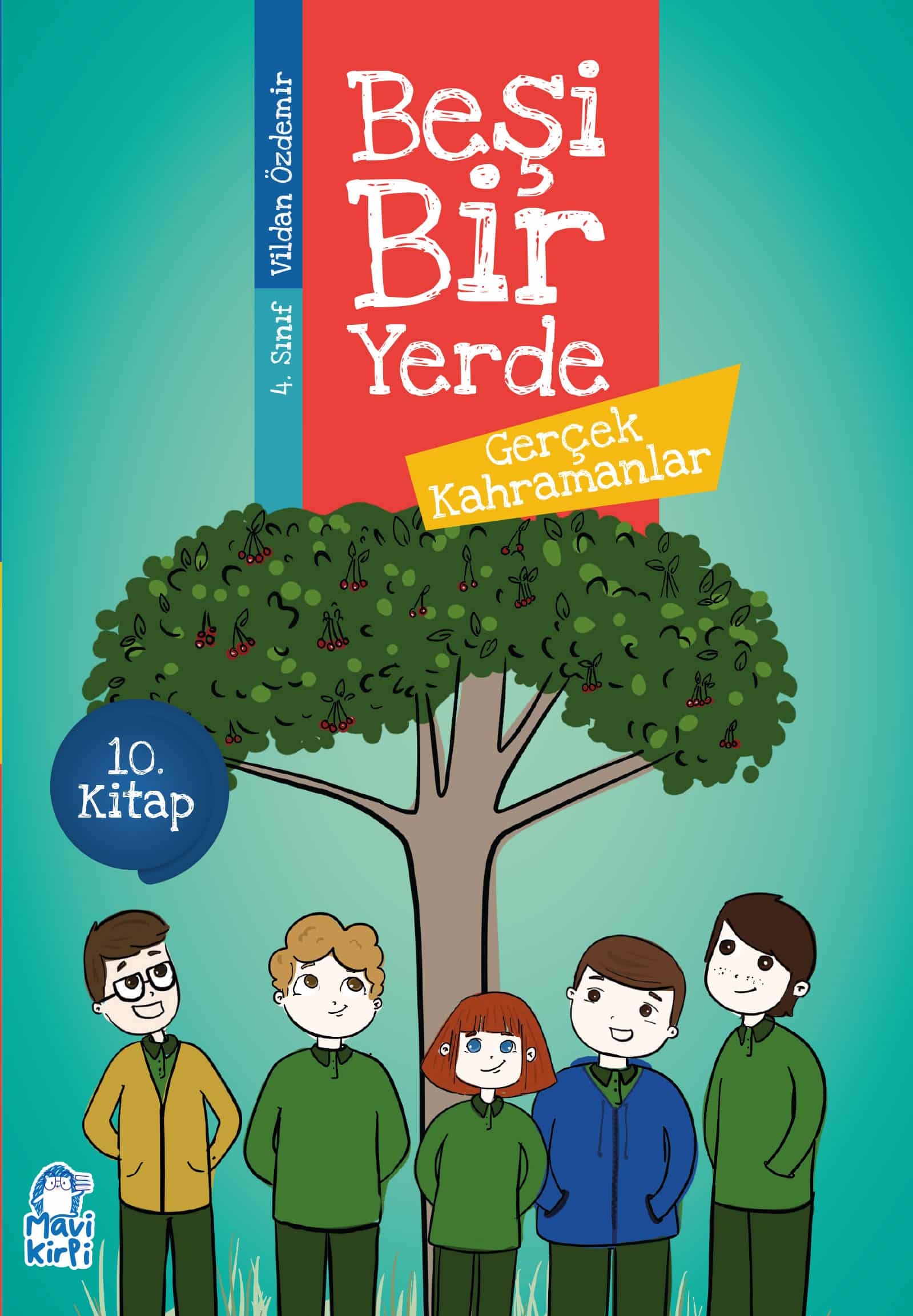 Gerçek Kahramanlar - Beşi Bir Yerde - 4. Sınıf Hikaye Seti