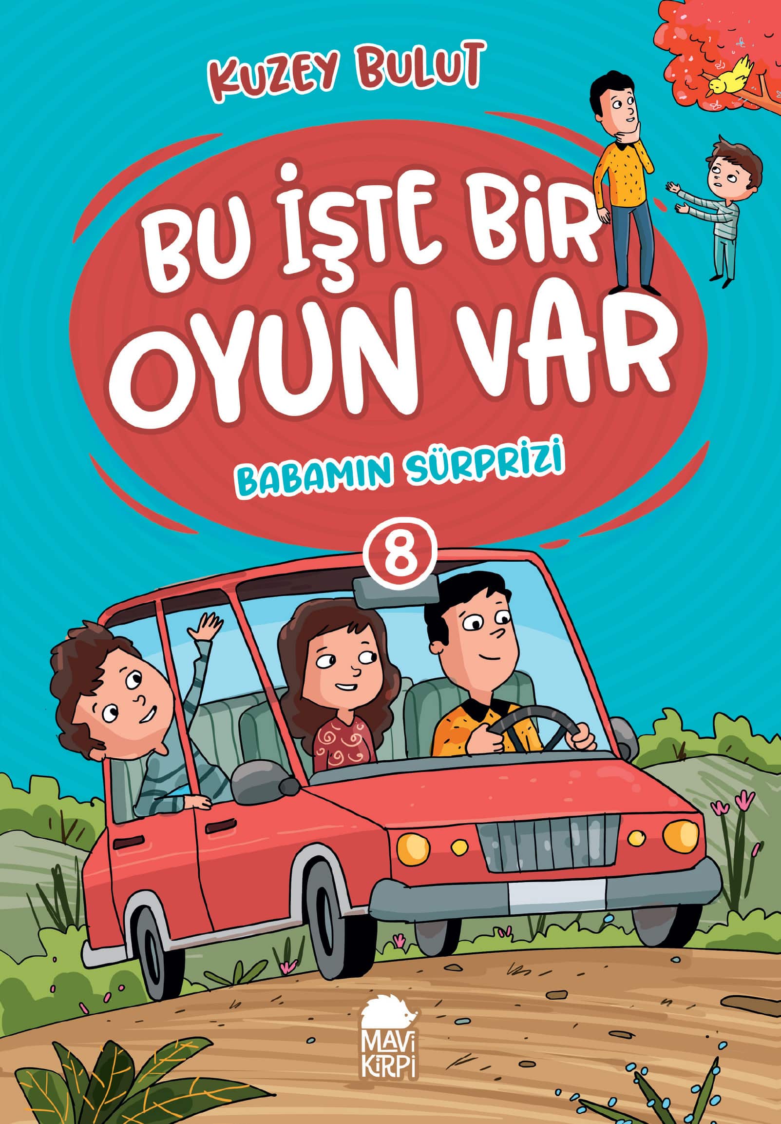 Babamın Sürprizi - Bu İşte Bir Oyun Var - 2. Sınıf Hikaye Seti