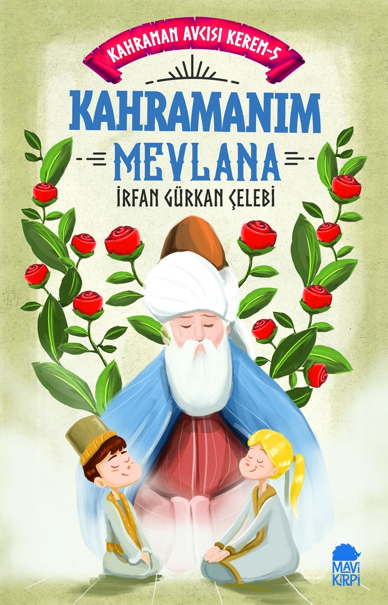 Kahramanım Mevlana - Kahraman Avcısı Kerem 5 (Eski)