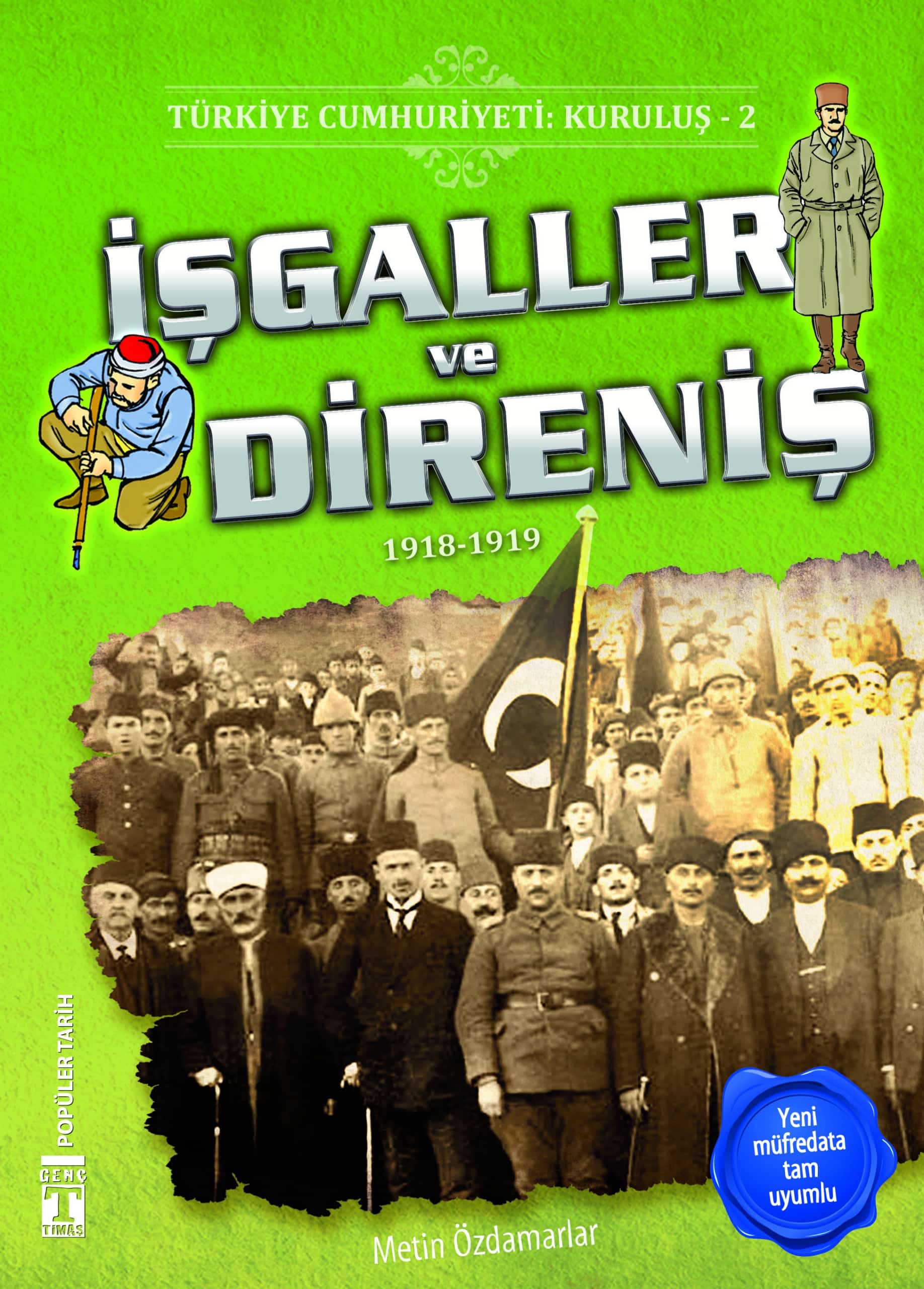 İşgaller ve Direniş - Türkiye Cumhuriyeti Kuruluş 2