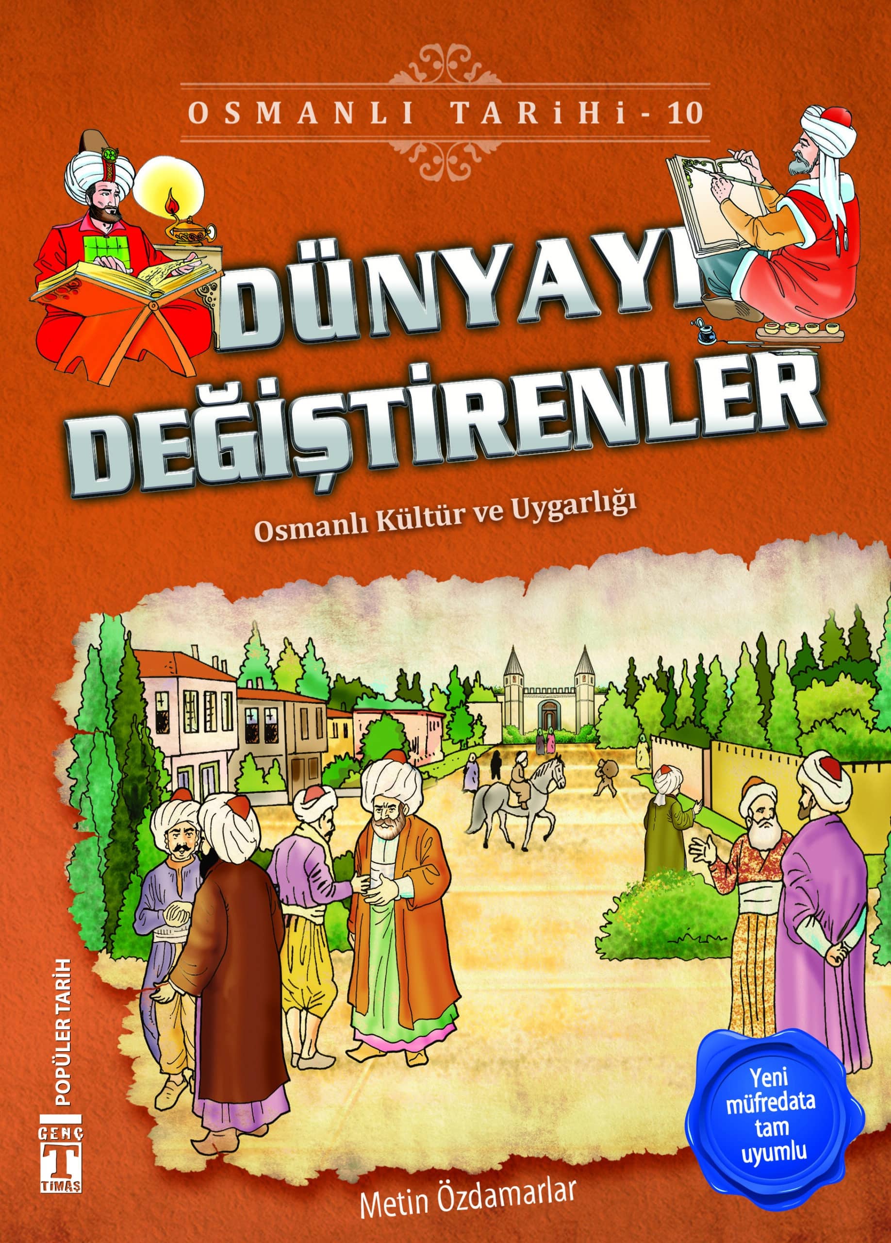 Dünyayı Değiştirenler - Osmanlı Tarihi 10