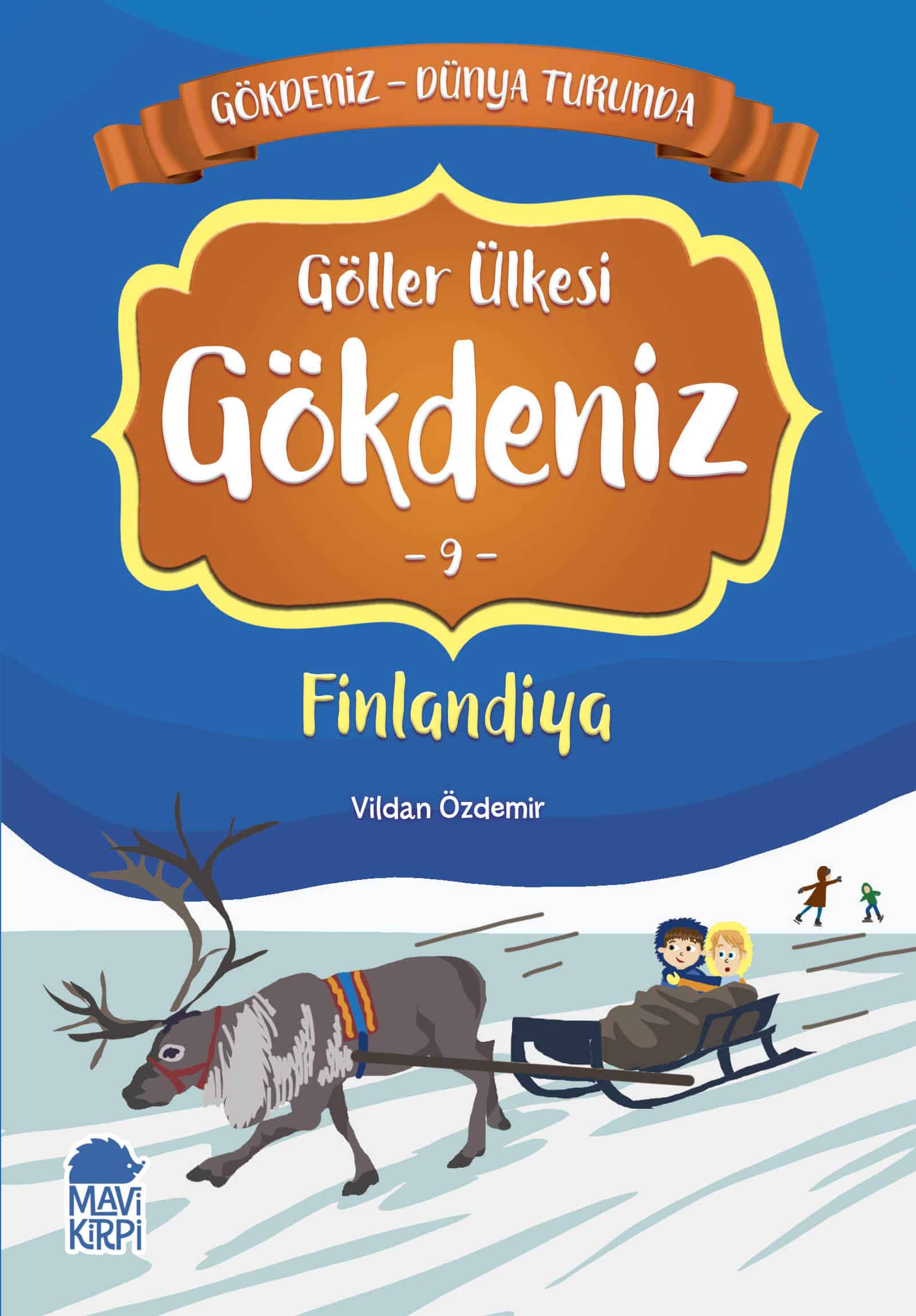 Göller Ülkesi Gökdeniz Finlandiya - Gökdeniz Dünya Turunda 1 - 2. Sınıf Hikaye Seti