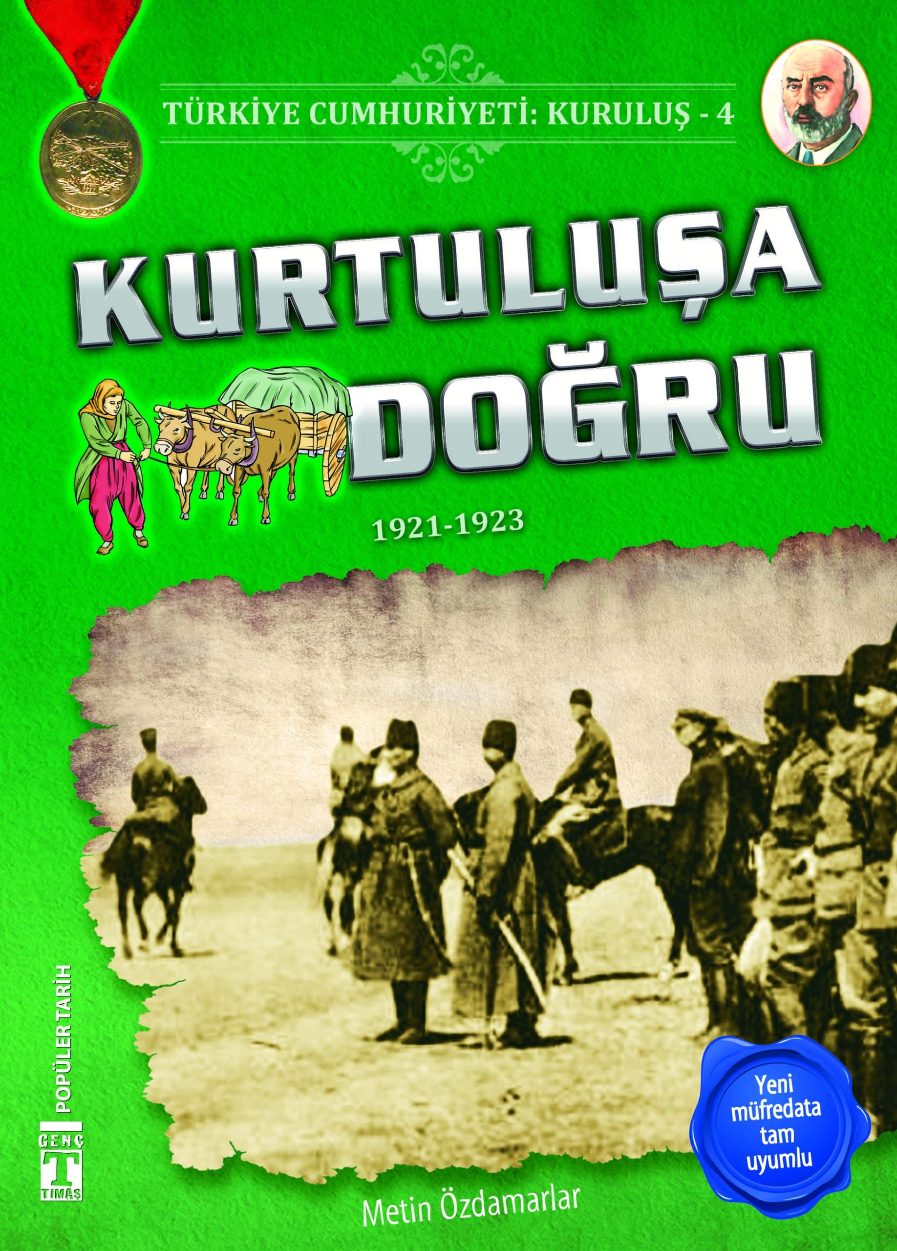 Kurtuluşa Doğru - Türkiye Cumhuriyeti Kuruluş 4