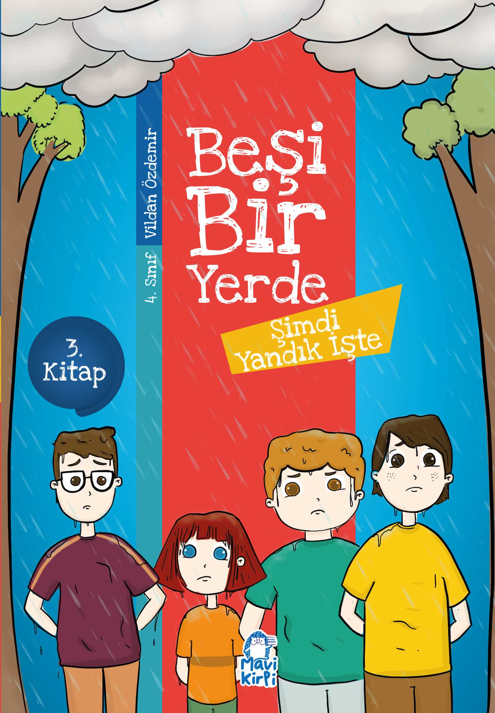 Şimdi Yandık İşte - Beşi Bir Yerde - 4. Sınıf Hikaye Seti