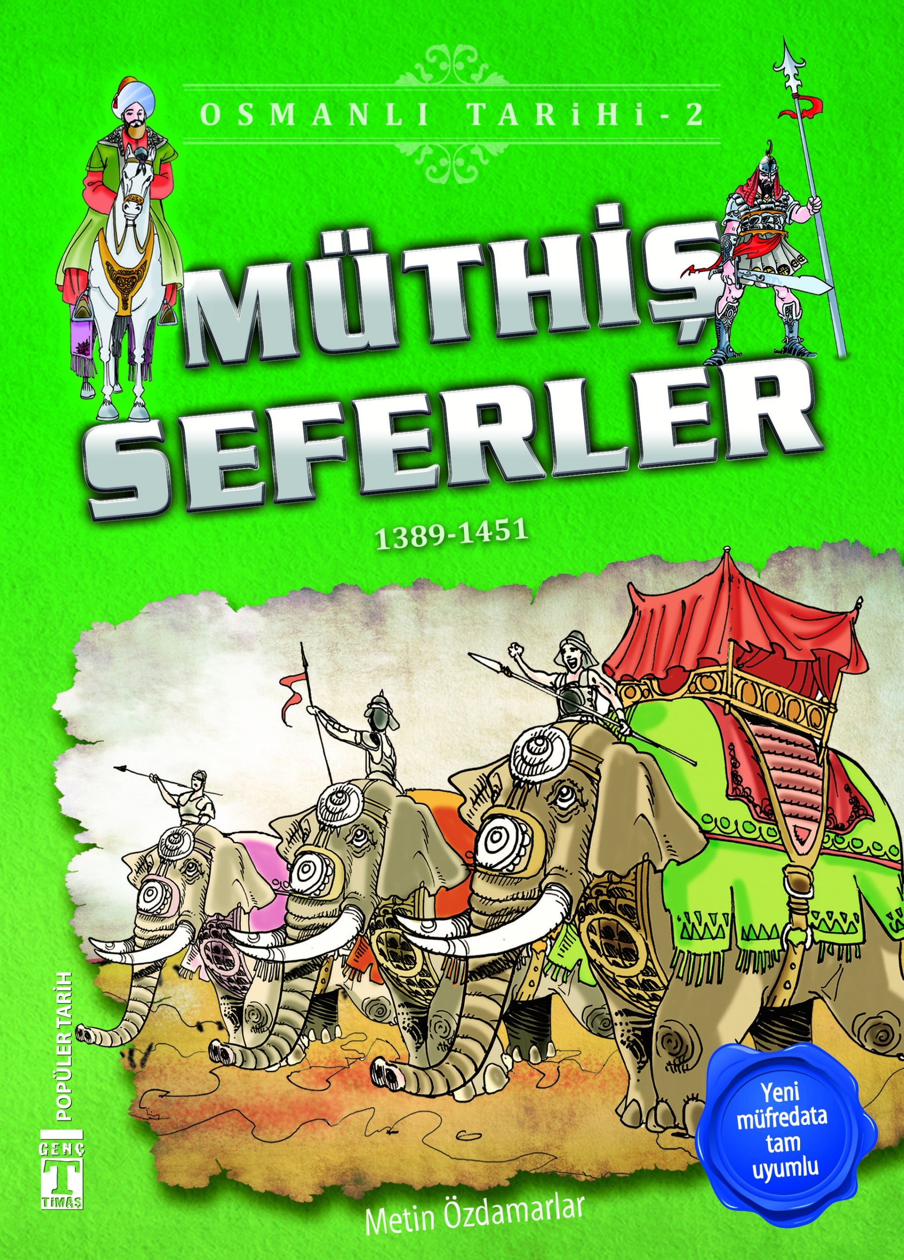 Müthiş Seferler - Osmanlı Tarihi 2